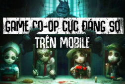 Top game kinh dị để co-op cùng bạn bè trên điện thoại